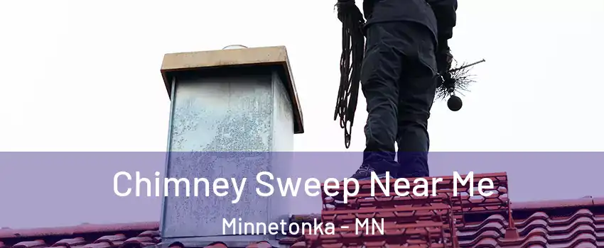  Chimney Sweep Near Me Minnetonka - MN