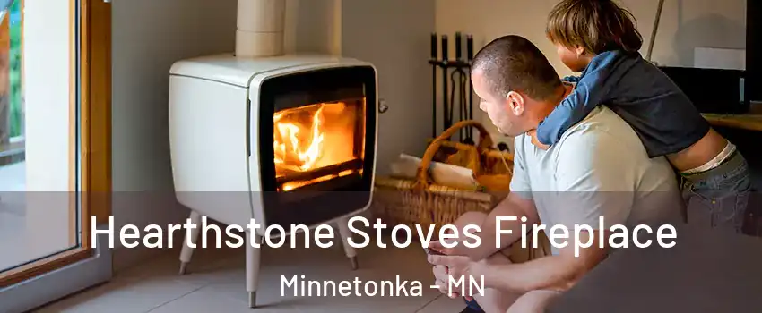  Hearthstone Stoves Fireplace Minnetonka - MN