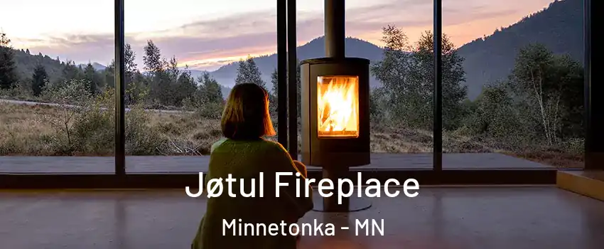  Jøtul Fireplace Minnetonka - MN