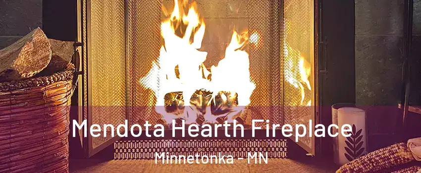  Mendota Hearth Fireplace Minnetonka - MN