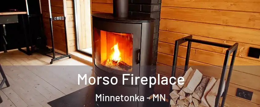 Morso Fireplace Minnetonka - MN