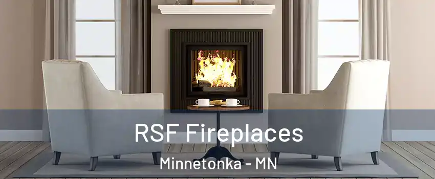  RSF Fireplaces Minnetonka - MN